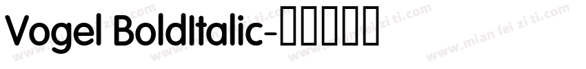 Vogel BoldItalic字体转换